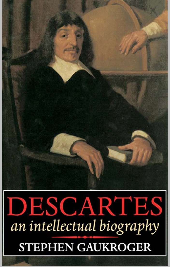 Декарт книги. Рене Декарт. Essays on Descartes. Descartes' natural Philosophy. Descartes: a Biography.