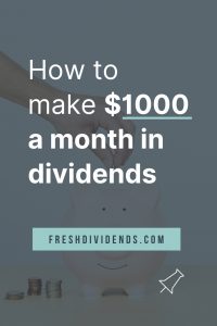 How to make $1000 a month in dividends